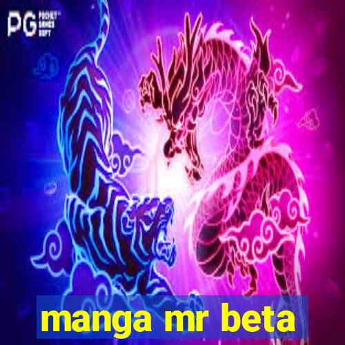 manga mr beta